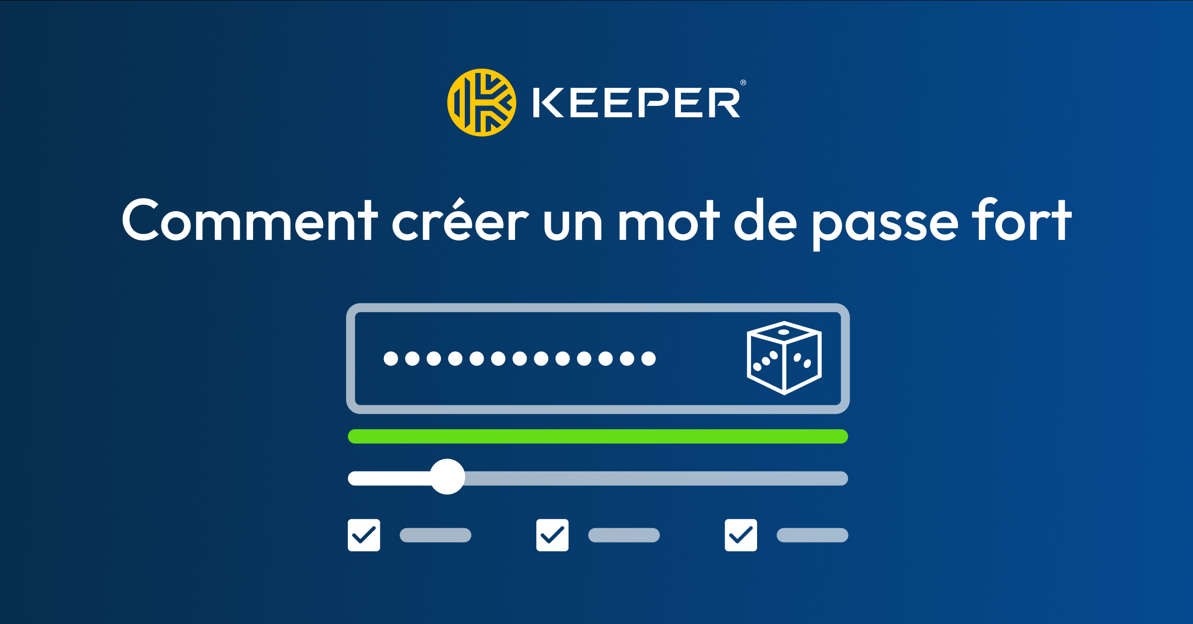 Comment Cr Er Un Mot De Passe Fort Keeper Security