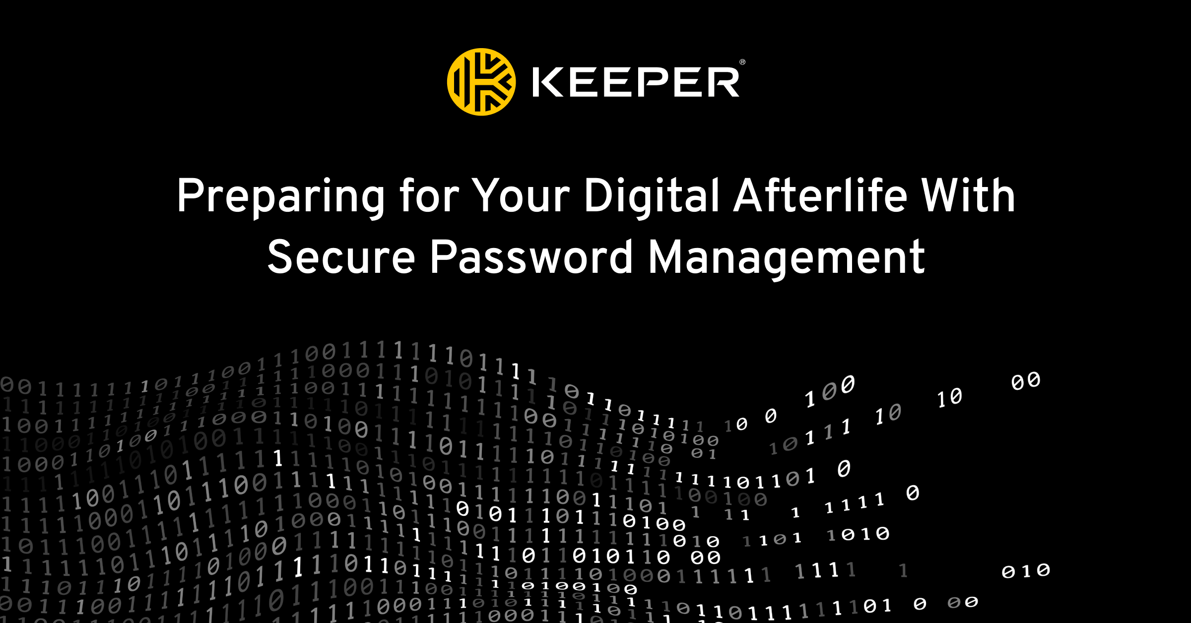 secure-your-digital-afterlife-with-password-management-keeper