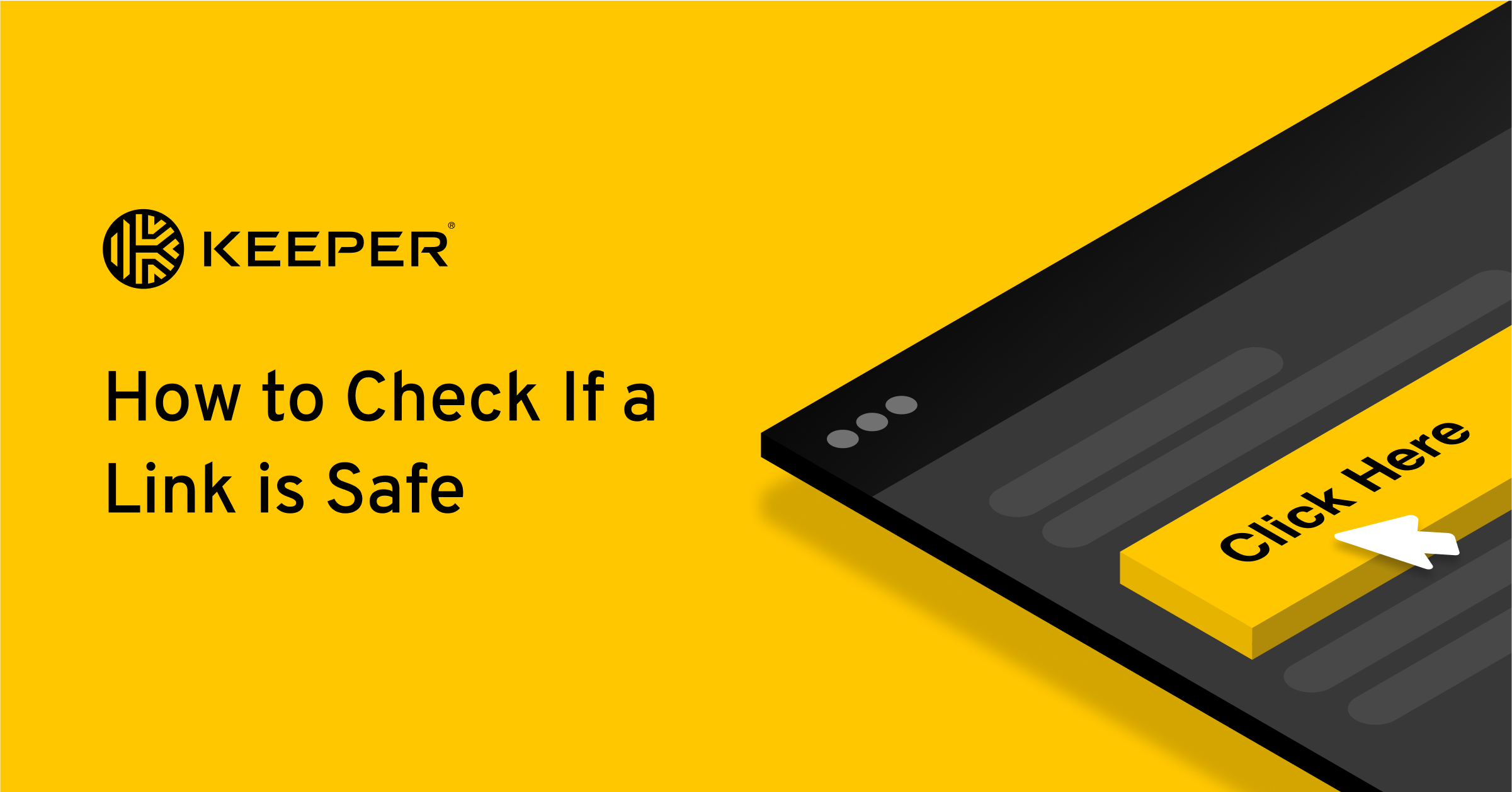 How To Check If A Link Is Safe Keeper Security