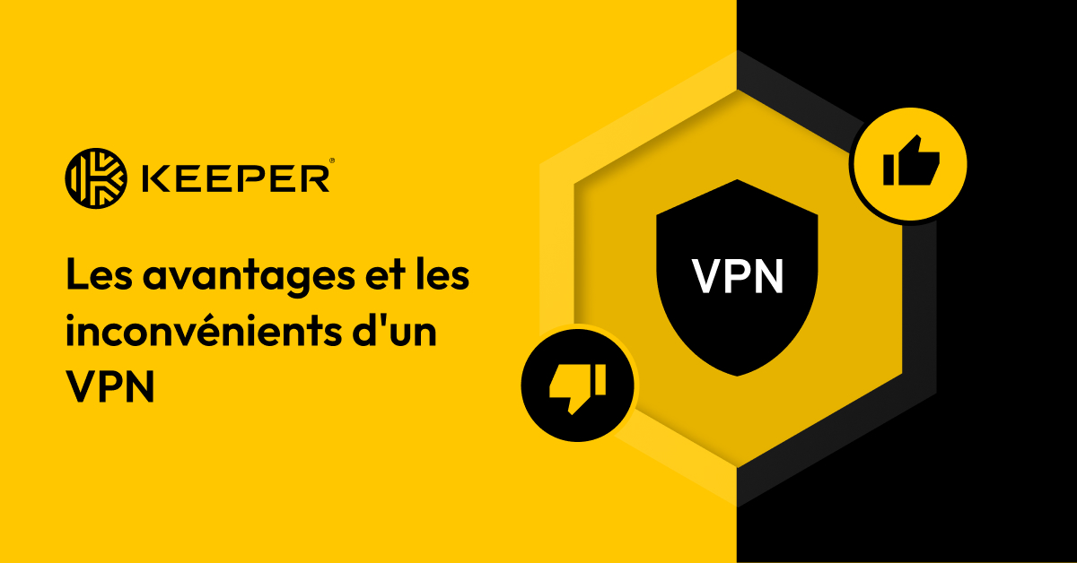 Avantages Et Inconvénients Dun Vpn Keeper Security