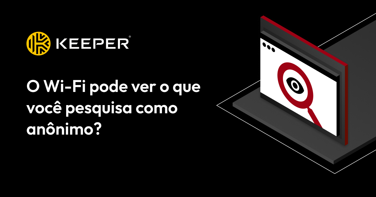 O Wi Fi pode ver o que voc pesquisa como an nimo Keeper Security