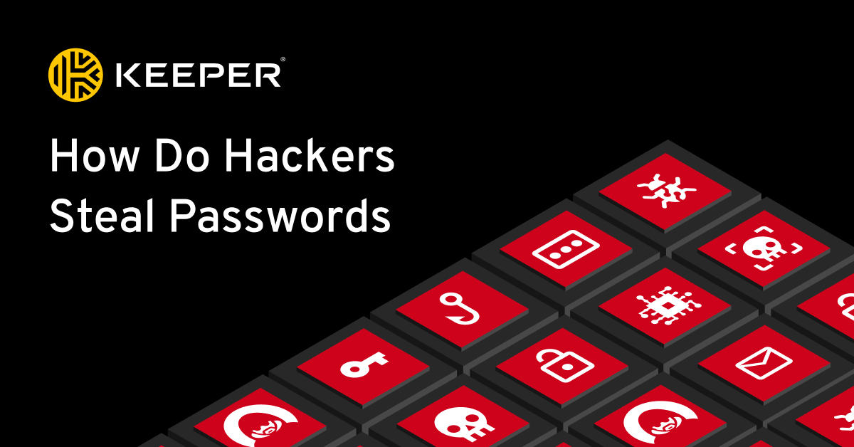 How Do Hackers Steal Passwords Keeper