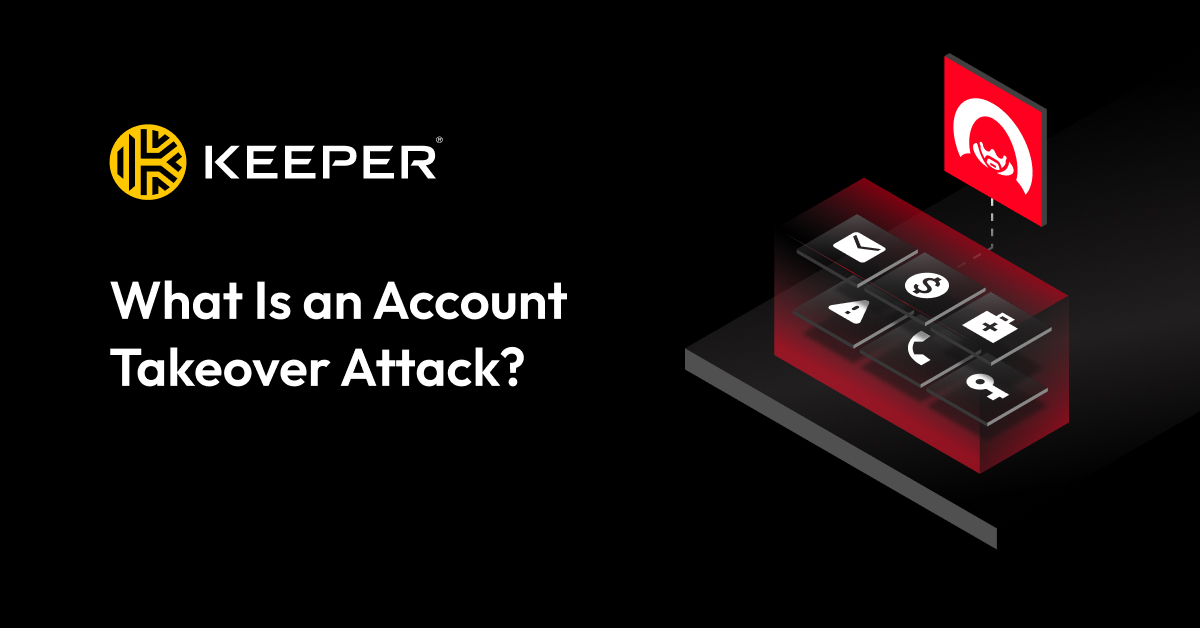 What Is Account Takeover? How To Detect And Prevent It